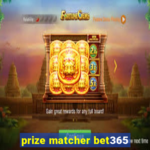 prize matcher bet365